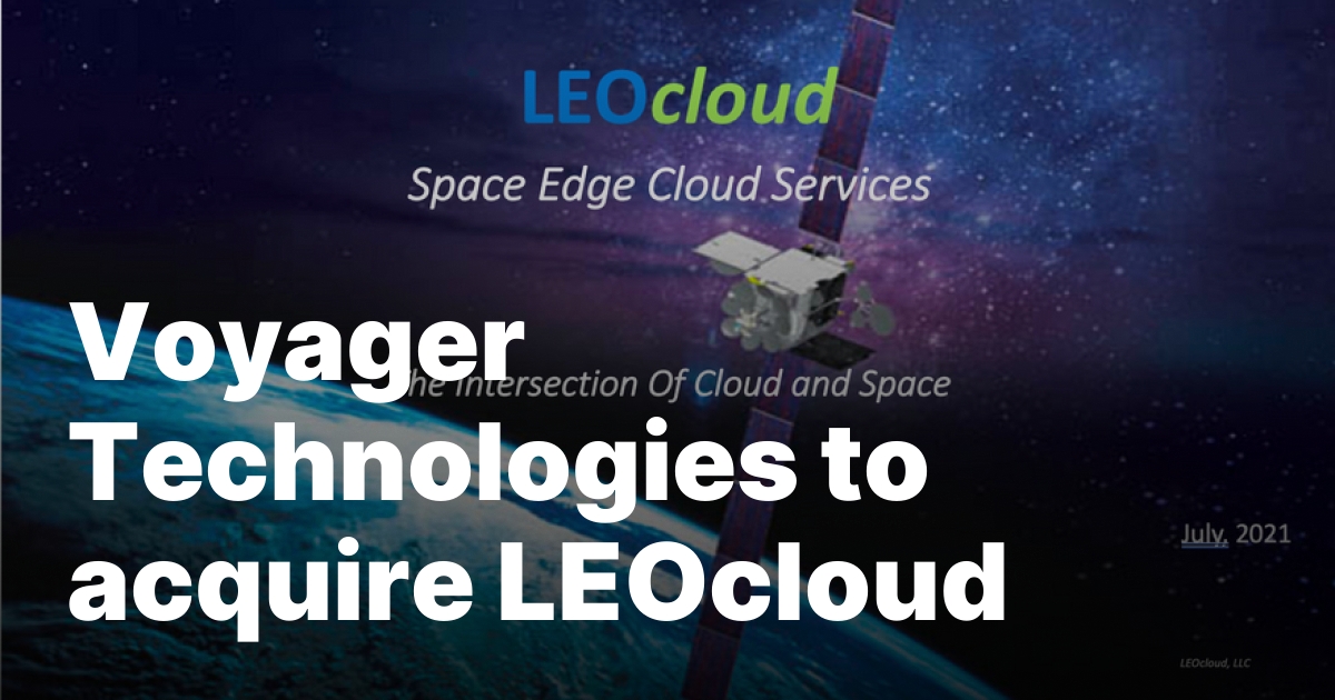 Voyager Technologies to acquire LEOcloud