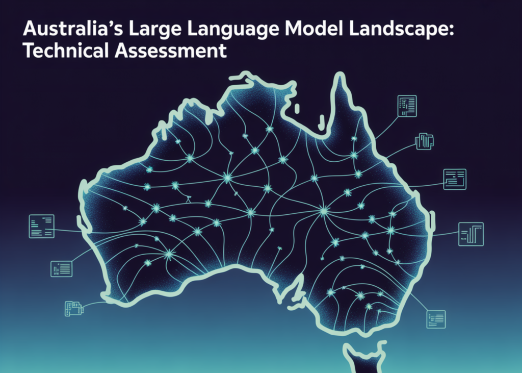 Australia’s Large Language Model Landscape: Technical Assessment