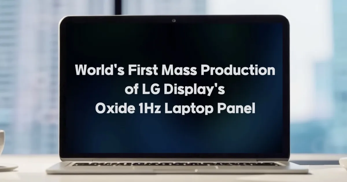 LG’s next-gen 120Hz display promises a huge jump in laptop battery life
