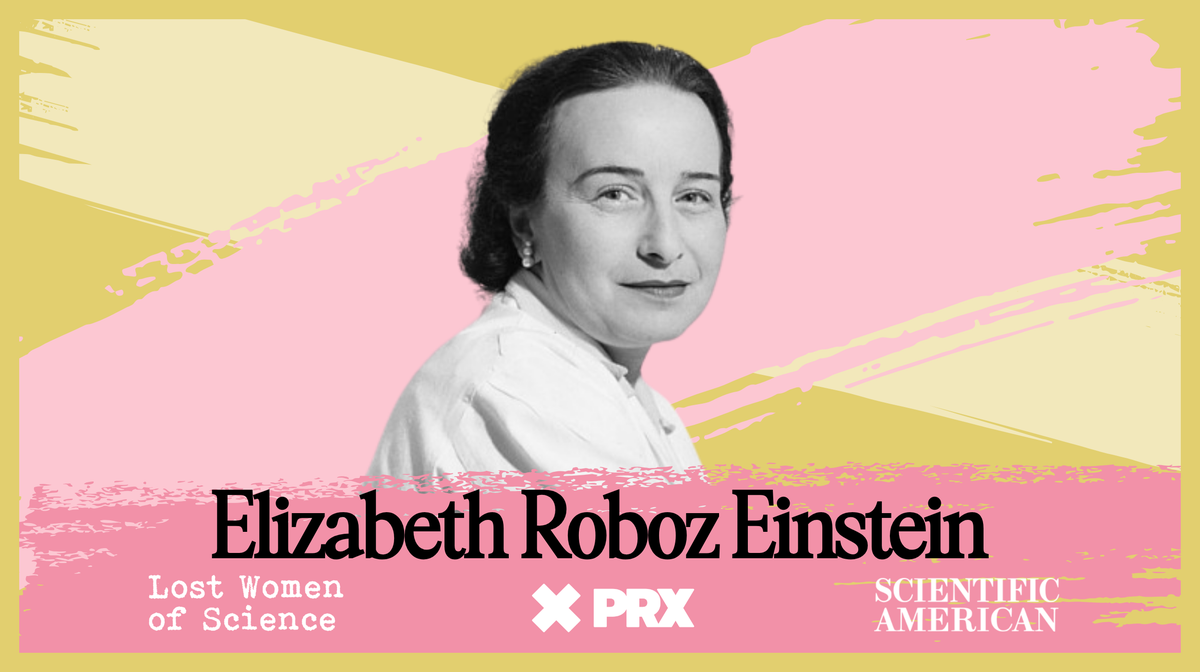 Elizabeth Roboz Einstein—the determined genius behind a multiple sclerosis breakthrough
